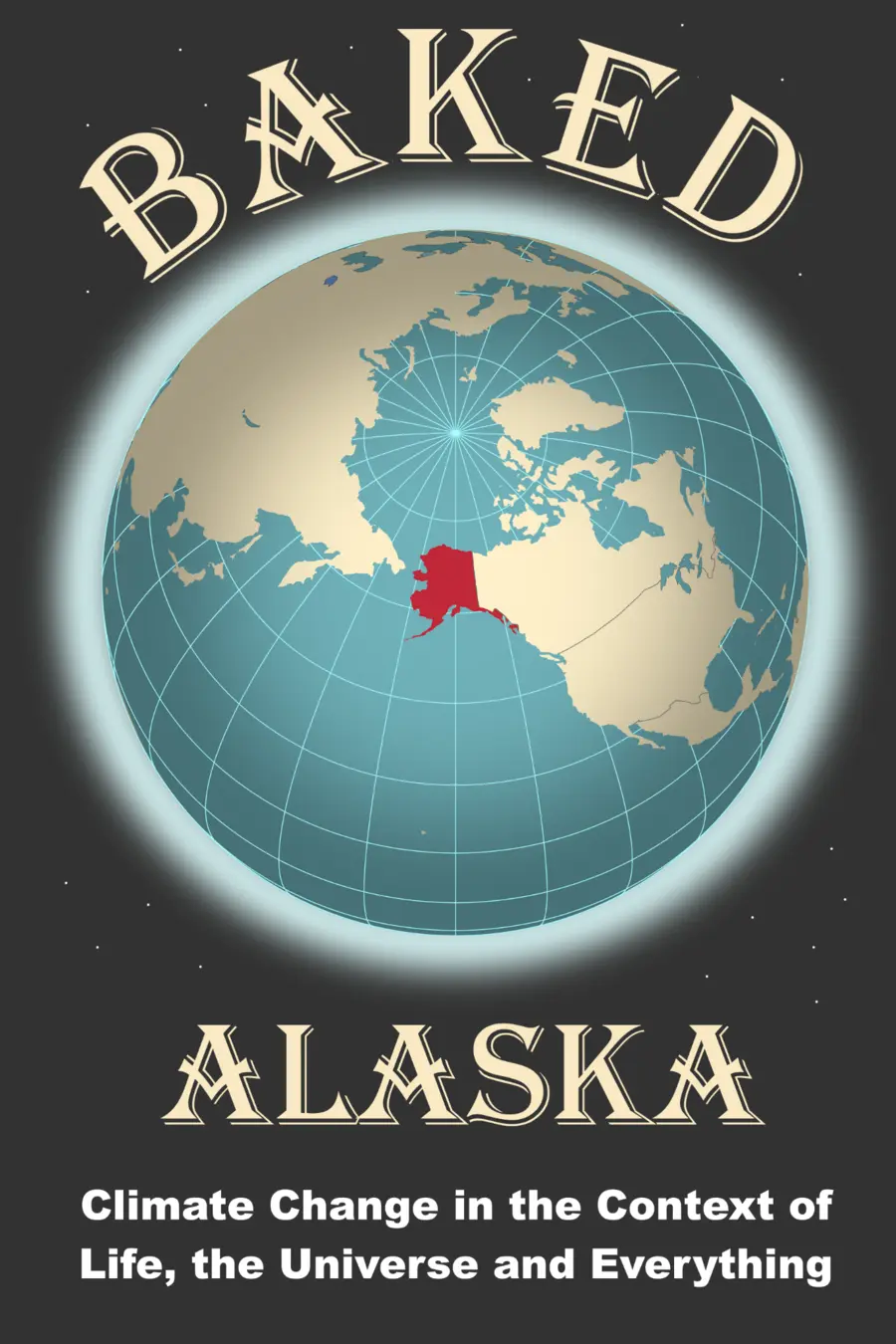 Hardback cover of Baked Alaska by Brondic Gales